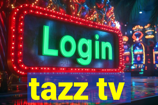 tazz tv